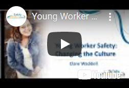 Young Worker Safety: Changing the Culture